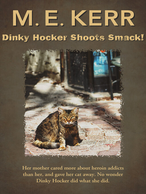 Title details for Dinky Hocker Shoots Smack! by M. E. Kerr - Available